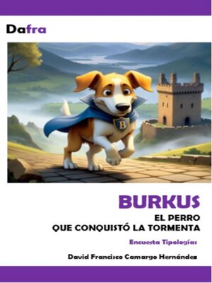 cover image of BURKUS el perro que conquistó la tormenta